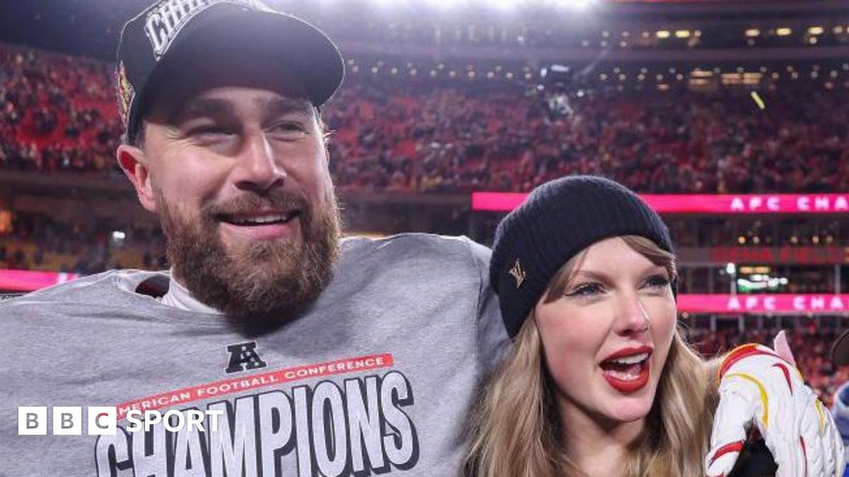 Super Bowl: Travis Kelce and Taylor Swift - an NFL love story that almost never was