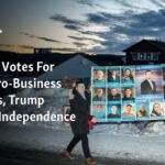 Pro-Business Party Wins, Trump Rebuffed, Independence Slows