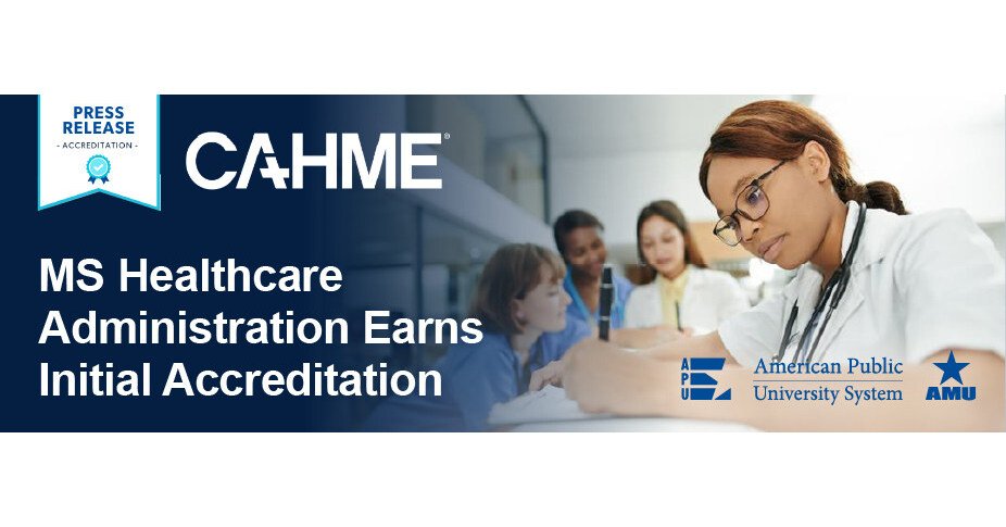 APUS's Master of Science Healthcare Administration (MSHA) Earns Initial Accreditation through Commission on Accreditation of Healthcare Management Education (CAHME)