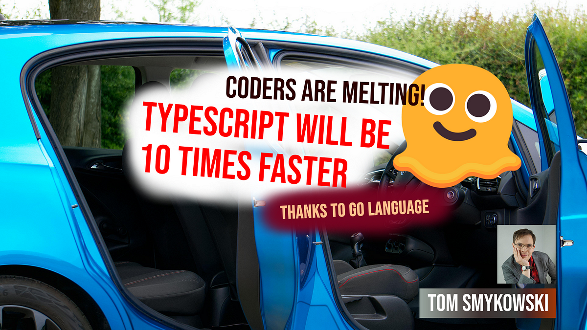 Webdevs Are Melting 🫠 Typescript Will Be 10x Faster. Thanks To Go Language, Not Rust Nor C# 🤯 | by Tom Smykowski | Mar, 2025